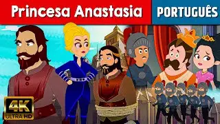 Princesa Anastasia - Historinha Infantil em Portugues | Contos de Fadas | Historinhas para dormir