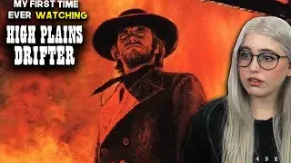 High Plains Drifter (1973) | First Time Watching | Movie Reaction