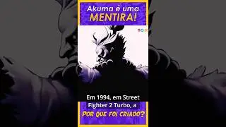 Porque a Polêmica Criação do Akuma e de seu Irmão teve Tanta Repercussão | Parte 1