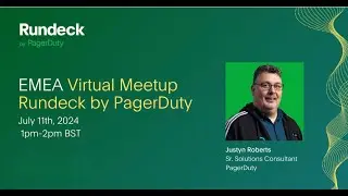 #7 Virtual Meetup EMEA Rundeck by PagerDuty OSS Community