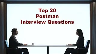 Top 20 Postman Interview Questions