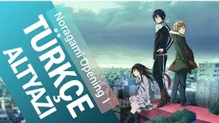 Noragami Opening 1 |TÜRKÇE ALTYAZILI | [ Goya wa Machiawase ] Hello Sleepwalkers