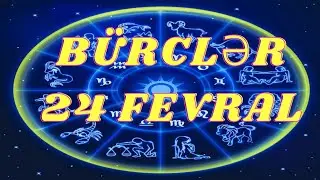 *BÜRCLƏR - 24 FEVRAL 2023 ( SƏSLİ ) Pragnoz / ULDUZ FALI