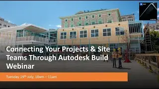 Autodesk Build Webinar