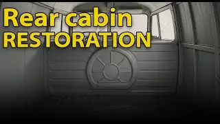 Back to the Kombi Part 3 - Rear cabin restoration