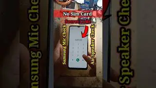 Samsung secret code mic check without sim card 