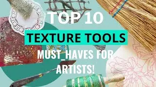 🖌️MY 10 favourite texture tools! #texture #paintingideas #coldwaxmedium