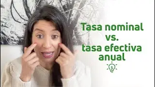 Tasa Nominal vs. Tasa Efectiva Anual