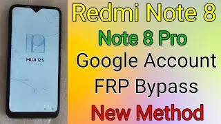 Redmi Note 8/ Note 8 Pro Google Account/ FRP Bypass - (Without Pc)- New Method