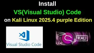 How to Install VS Code on Kali Linux 2025 4 Purple Edition