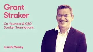 AI and humans working together to translate the world - Straker Translations CEO Grant Straker