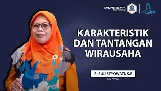 Karakteristik dan Tantangan Wirausaha - Produk Kreatif dan Kewirausahaan Kelas XI