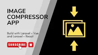 Image Compressor App Tutorial | Full Stack Laravel + Vue -10- Show Form Validation Errors