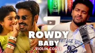 Maari 2 | Rowdy Baby | Violin Cover | Binesh Babu