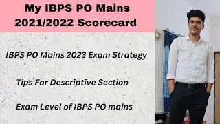 IBPS PO Mains 2023 Exam Strategy | My IBPS PO mains 2022 Scorecard #ibps #ibpspo #ibpspo2023 #sbipo