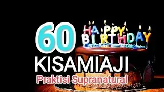 60 TAHUN PERJALANAN SPIRITUAL DAN  SUPRANATURAL||SAYA AKAN MENDEDIKASIKAN SEMUANYA BUAT ALAM SEMESTA