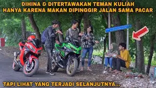 DIHINA & DITERTAWAKAN TEMAN KULIAH HANYA KARENA MAKAN DIPINGGIR JALAN SAMA PACAR !!