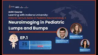EP1: Neuroimaging in Pediatric Lumps and Bumps