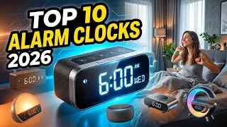 10 Best Alarm Clocks You Need for Better Sleep in 2026!