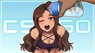 When GIRLS get THIRSTY in csgo!