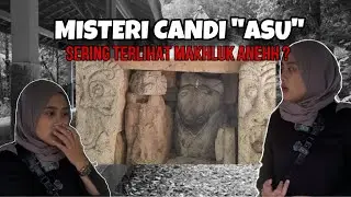 CANDI INI BENTUKNYA KAYA ASU (Anjing) ?! - Penelusuran