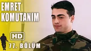 EMRET KOMUTANIM 77. BÖLÜM | FULL HD İZLE!