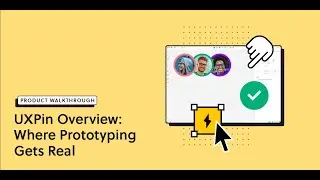 UXPin Overview: Where Prototyping Gets Real