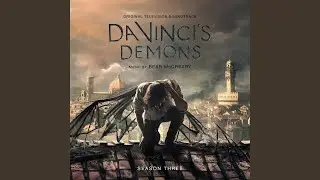 Da Vinci’s Demons Main Title (Season Three)