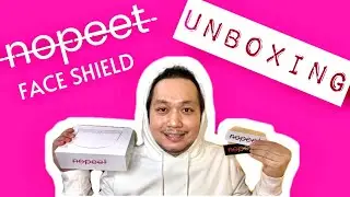 NOPEET FACE SHIELD UNBOXING + Tips - ECQ Edition: July 2020