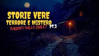 STORIE VERE TERRORE E MISTERO PT.2