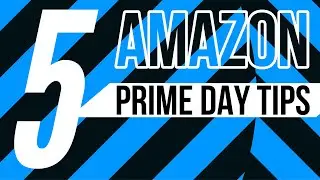 Amazon Prime Day 2019 | 5 TIPS TO SAVE MORE MONEY