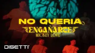 Mickey Love - No Quería Engañarte [ Visualizer ] @ErickBernate