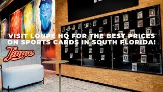 Loupe HQ: A State-Of-The-Art Sports Card Shop in Miami!