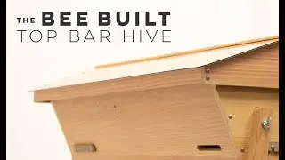 The BeeBuilt Top Bar Hive