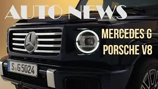 Auto News // New Mercedes G // Porsche Saves V8