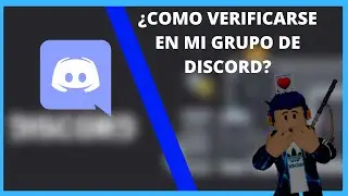 ¿COMO VERIFICARSE EN MI GRUPO DE DISCORD? (TheRonaldYT)