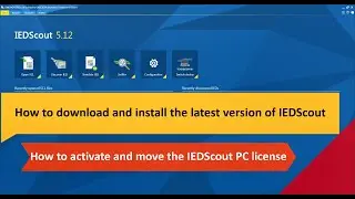 How to download the latest version of IEDScout and Activate the PC license permanently.