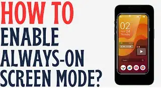 How to Enable Always-On Display on Android | Easy Tutorial