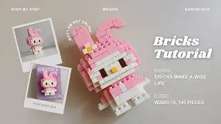 How to Build My Melody Building Blocks Step by Step | Bricks Make a Wise Life W2601-15 Tutorial
