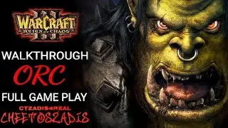 ผู้นำแห่งออร์ค - WARCRAFT III REIGN OF CHAOS (HARD)