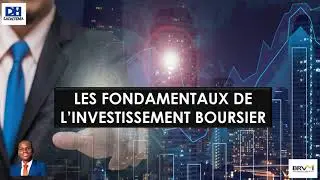 1 0 LES FONDAMENTAUX DE L’INVESTISSEMENT BOURSIER   GENERALITE