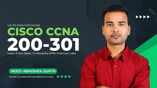 CISCO CCNA 200-301 | Learn from Basics to Advance