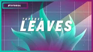 TAPERED LEAVES NO AFTER EFFECTS | TUTORIAL