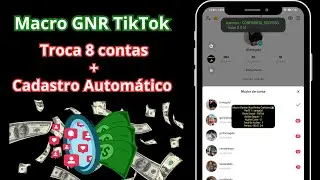 Novo! Macro Api GanharNasRedes pro TikTok com cadastro + troca de contas automático ( 8 contas )