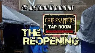 Chip Snapper's Tap Room - The Reopening
