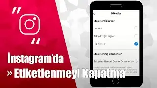 İnstagram Etiketlenmeyi Kapatma (2021)