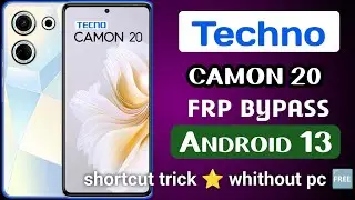 Tecno Camon 20 FRP Bypass Android 13 | Tecno Camon 20 (CK6) Google Account Bypass 2025 Without Pc