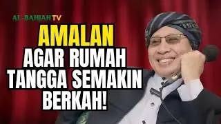 Kiat Menggapai Hidup Indah di dalam Rumah Tangga | Buya Yahya