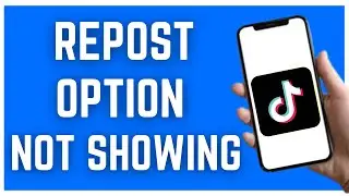 HOW TO FIX REPOST OPTION NOT SHOWING ON TIKTOK (2023)