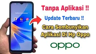 Cara Sembunyikan Aplikasi Di Hp Oppo
